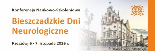 Konferencja Naukowo-Szkoleniowa Bieszczadzkie Dni Neurologiczne