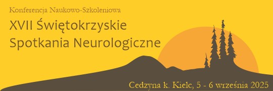 Konferencja Naukowo-Szkoleniowa XVII Świętokrzyskie Spotkania Neurologiczne