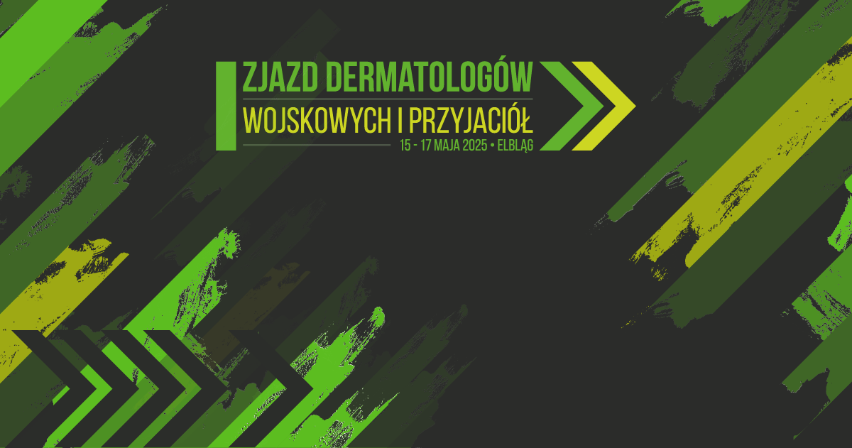 Zjazd Dermatologów Wojskowych i Przyjaciół 2.0