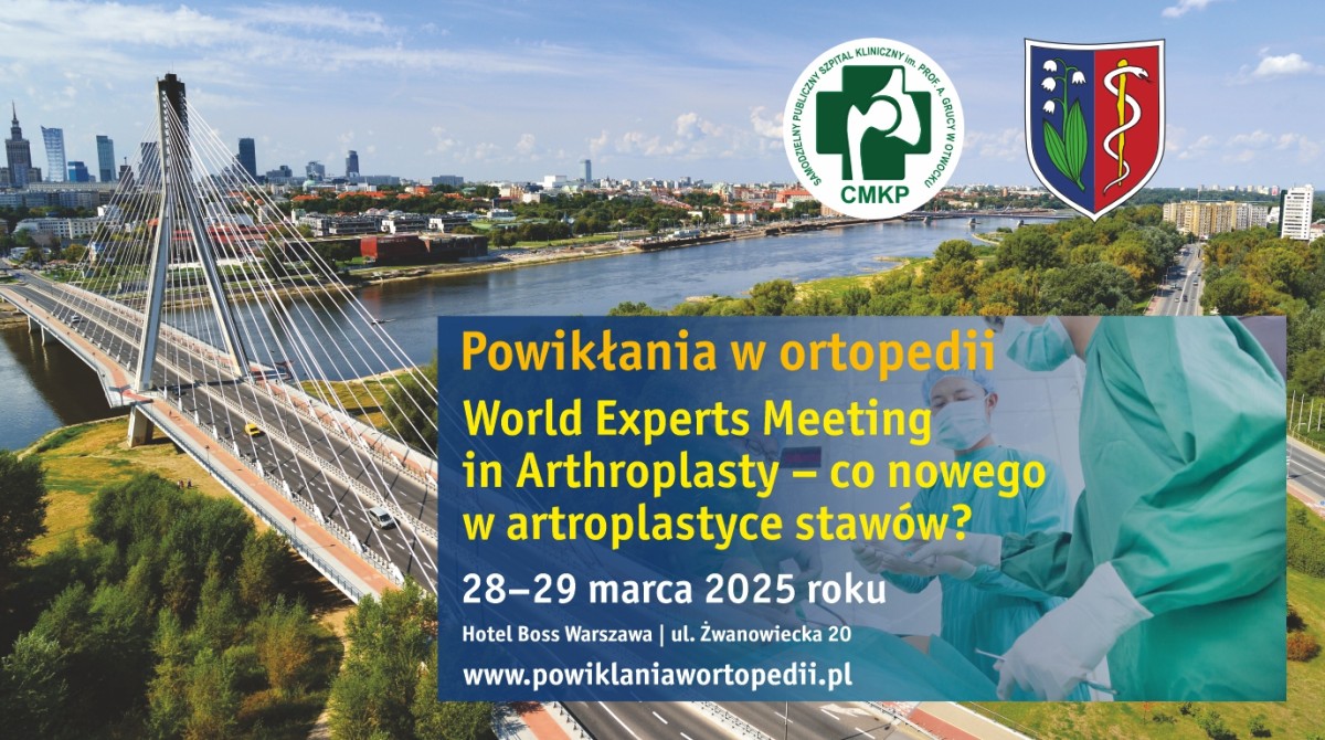 Complications in Orthopedics. World Experts Meeting in Arthroplasty – What's New in Joint Arthroplasty?