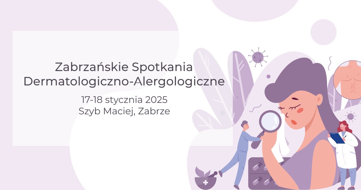 Zabrzańskie Spotkania Dermatologiczno–Alergologiczne