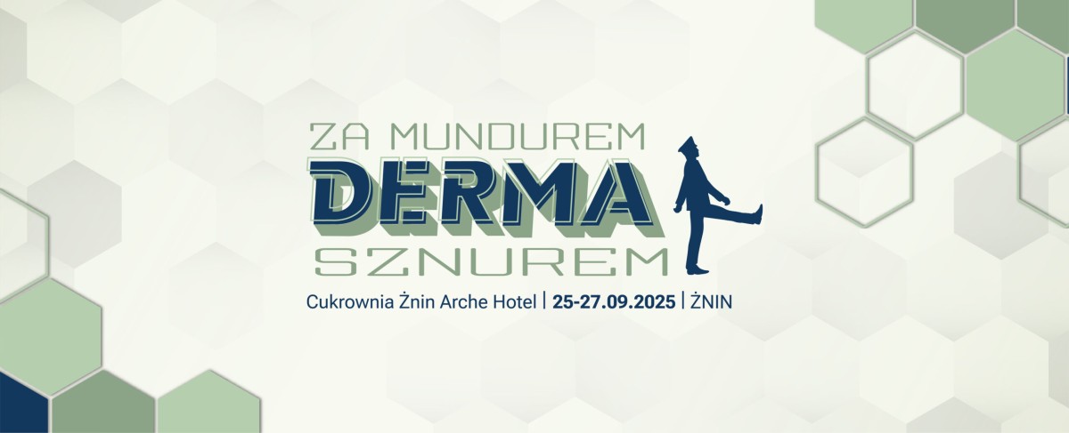 IV Konferencja Naukowo-szkoleniowa „Za mundurem derma sznurem”