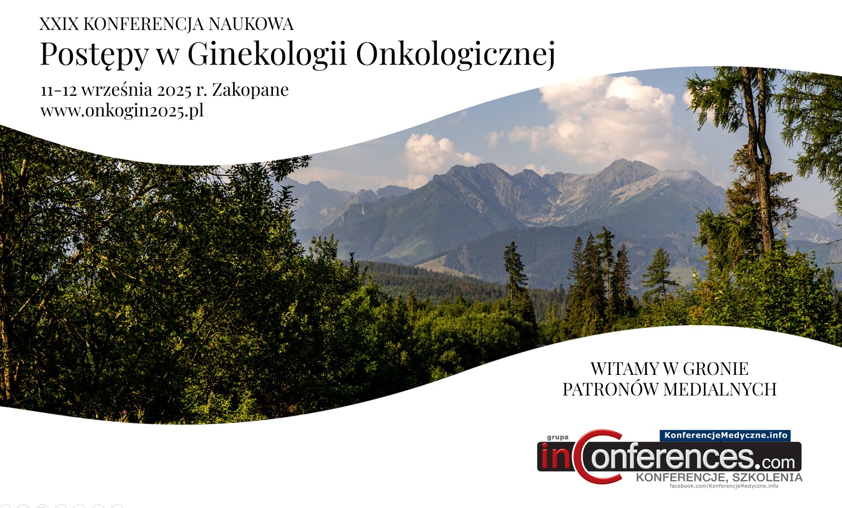 inConferences.com | KonferencjeMedyczne.info patronem medialnym XXIX Konferencji Naukowej 'Postępy w Ginekologii Onkologicznej'